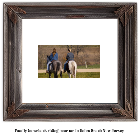 family horseback riding near me in Union Beach, New Jersey